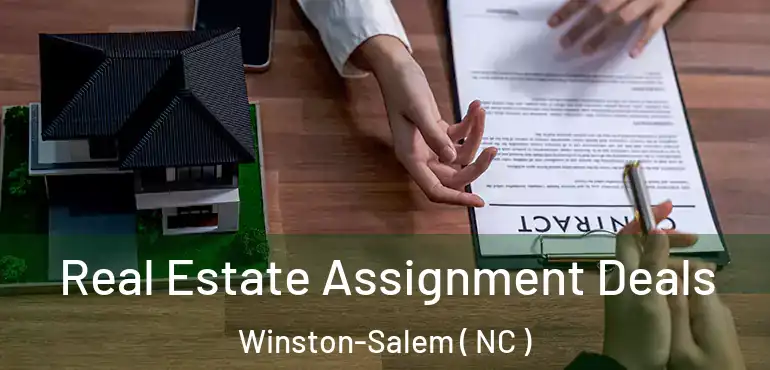  Real Estate Assignment Deals Winston-Salem ( NC )